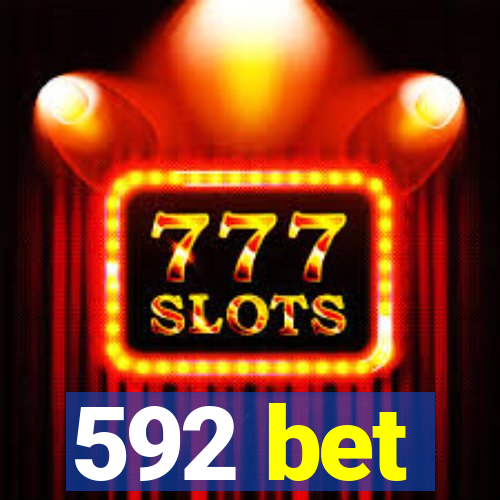 592 bet